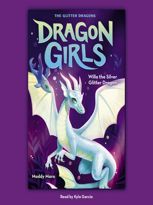 cover image of Willa the Silver Glitter Dragon (Dragon Girls #2)